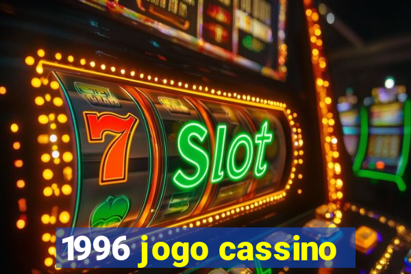 1996 jogo cassino